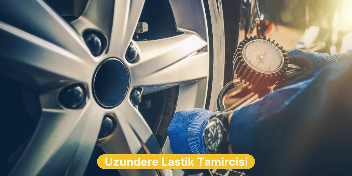 Uzundere Lastik Tamircisi